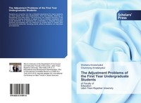 The Adjustment Problems Of The First Year Undergraduate Students, Wantana A ...
