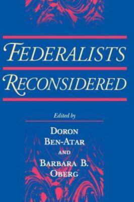 Federalists Reconsidered - Doron S Editor Ben-Atar, 9780813918631, paperback