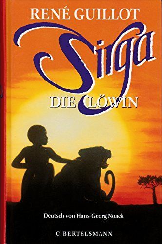Sirga, Die Löwin Guillot, Rene: