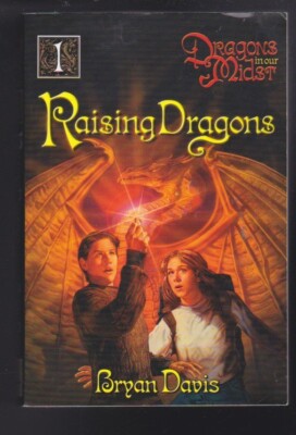 Raising Dragons (Dragons in Our Midst Vol. 1 by Bryan Davis Paperback VG