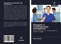 Roaa Gassas | Delegatie In Verpleegkundig Management | Taschenbuch (2021)