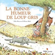La bonne humeur de Loup gris von Bizouerne, Gilles | Buch | Zustand sehr gut