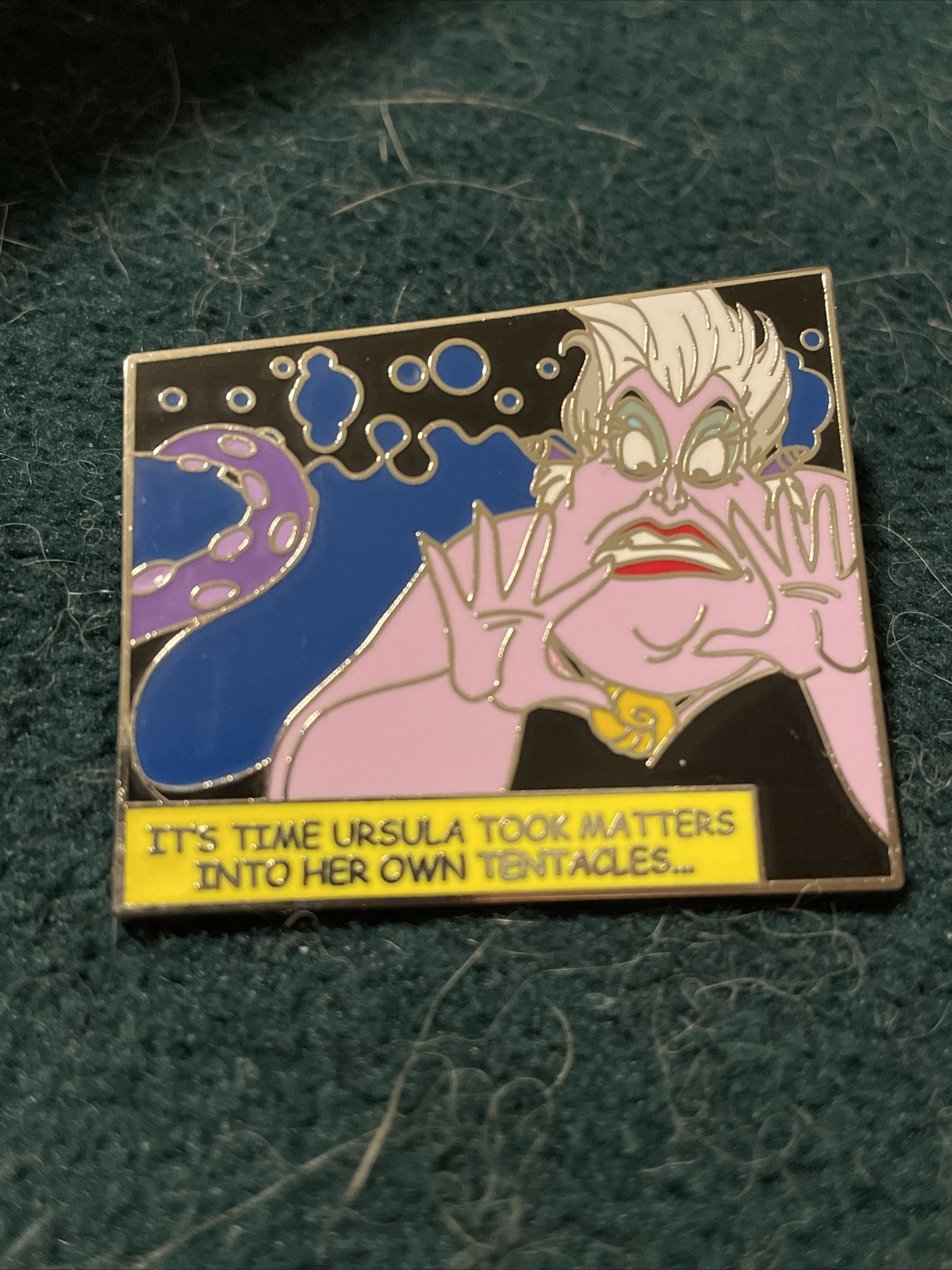 URSULA 2011 "ITS TIME URSULA TOOK MATTERS INTO HER OWN TENTACLES..." DISNEY PIN 