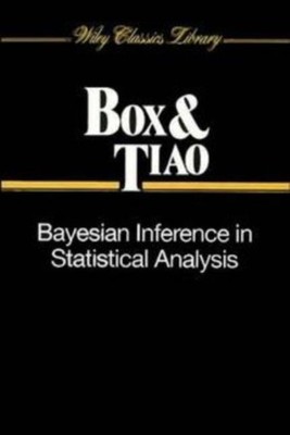 Bayesian Inference in Statistical Analysis (Paper) Box Paperback Wiley Blackwell