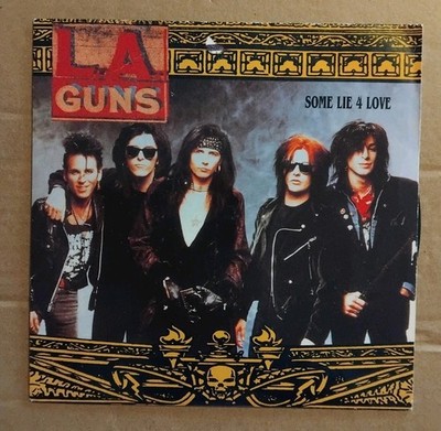 L.A. Guns - Some Lie 4 Love. 7''Single 1991. VG+
