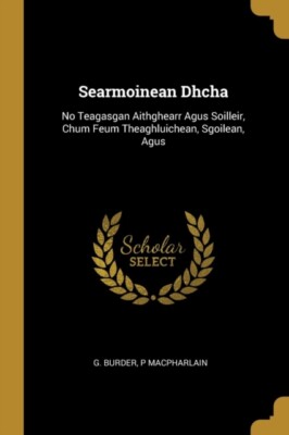 Burder - Searmoinean Dhcha No Teagasgan Aithghearr Agus Soilleir Chu - J555z