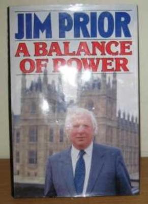 A Balance of Power By James Prior