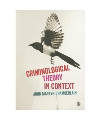 Criminological Theory in Context, John Martyn Chamberlain