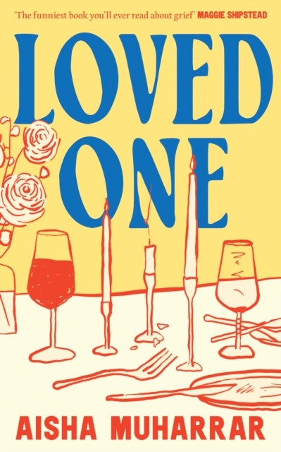 Loved One by Aisha Muharrar (Hardback Book)