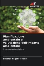 Pianificazione ambientale e valutazione dell'impatto ambientale by Eduardo Pagel