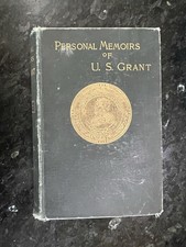 Ulysses S Grant / Personal Memoirs of U S Grant Volume 1 : 1st Edition 1885