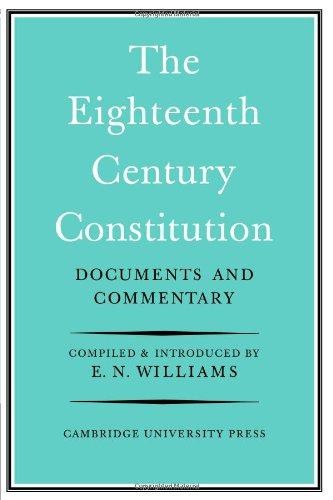 The Eighteenth-Century Constitution 1688-1815:... - Williams, E. Neville