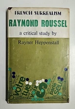 Raymond Roussel FRENCH SURREALISM SERIES HCDJ RARE Critical Study Heppenstall