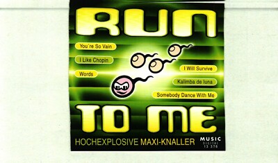 CD / RUN TO ME / HOCHEXPLOSIVE MAXI-KNALLER