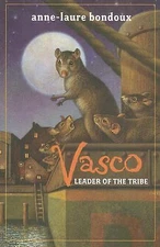 Vasco, Leader of the Tribe by Anne-Laure Bondoux