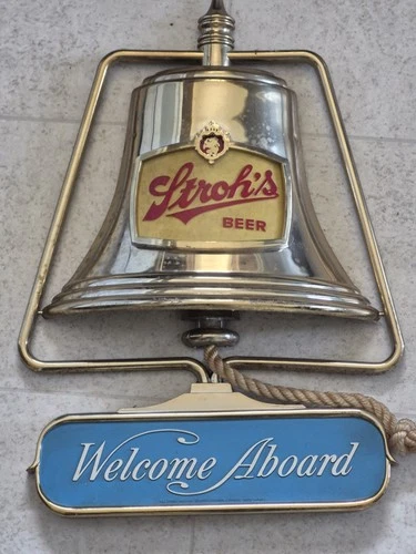Vintage Strohs Beer Sign Light Nautical Bell Welcome Aboard