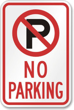 No Parking Sign Aluminum Weatherproof Outdoor Metal Business 8x12