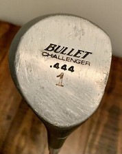 Vintage Bullet Challenger .444 Driver RH True Temper Lite Steel Shaft USA Made