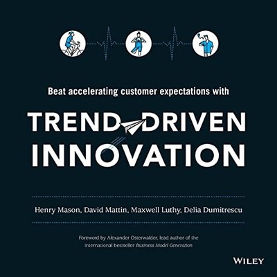 Trend-Driven Innovation: Beat Accelerating Custo by Dumitrescu, Delia 1119076315