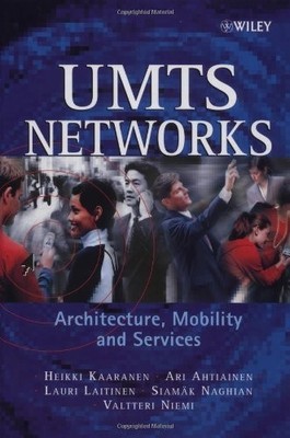 UMTS Networks: Architecture, Mobility and Services,Heikki Kaaran