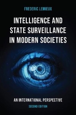 Frederic Lemieu Intelligence and State Surveillance in Modern Societi (Hardback)