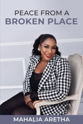 Peace From a Broken Place, Aretha, Mahalia
