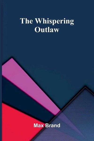 Max Brand | The Whispering Outlaw | Taschenbuch | Englisch (2026)-image