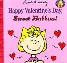 Happy Valentine's Day, Sweet Babboo by Schulz, Charles M., Good Book