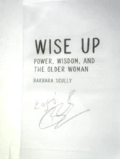 Wise Up: Power, Wisdom, and the Older Woman (Barbara Scully - 2022) (ID:64646)
