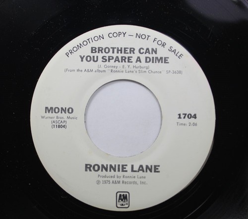 Rock Promo Nm! 45 Ronnie Lane - Brother Can You Spare A Dime / Brother Can You S