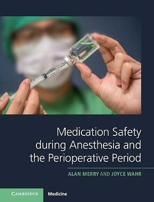Medication Safety during Anesthesia and the Perioperative Period Merry Wahr