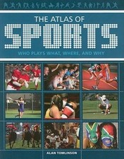 The Atlas of Sports: Who Plays What, Where, and Why, Tomlinson, Alan, Very Good