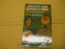 Amulets and Superstitions : The Original Texts with Translations BY BUDGE