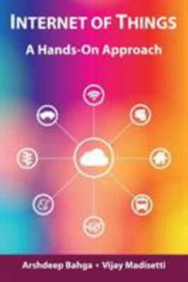 Internet Of Things: A Hands-On Approach