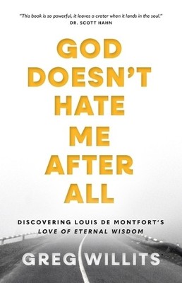 Greg Willits God Doesn't Hate Me After All (Paperback)