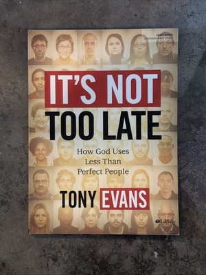 It's Not Too Late: : How God Uses Less-than-Perfect People - Member Book