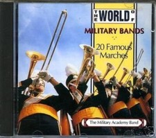The Military Academy Band - The World Of Military Bands - 20 Most Famous Marches