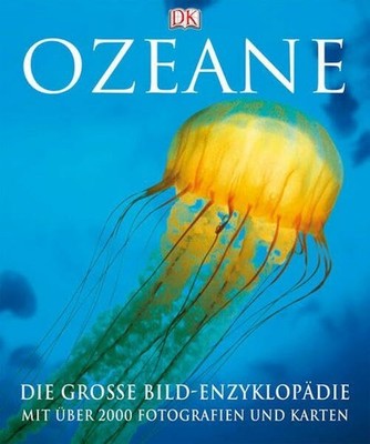 Ozeane: Die große Bildenzyklopädie mit Buch DK Verlag Dorling Kindersley
