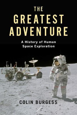 Colin Burgess The Greatest Adventure (Hardback) Kosmos (UK IMPORT)
