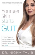Younger Skin Starts in the Gut: 4-Week Program to Identify and Eliminate Your Sk