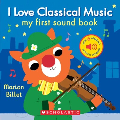 I Love Classical Music (My First Sound Book) Musical Board book