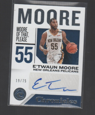 E'TWAUN MOORE 2018-19 PANINI CHRONICLES AUTO CARD #CS-EM /75