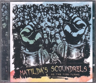 Matilda's Scoundrels As the Tide Turns CD UK Tns 2017 TNS063