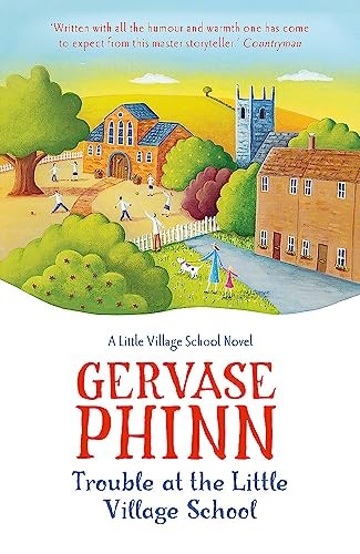 Trouble at the Little Village School: A Little Village School No