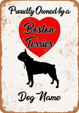 METAL SIGN - CUSTOM DOG NAME - Boston Terrier - Vintage Look