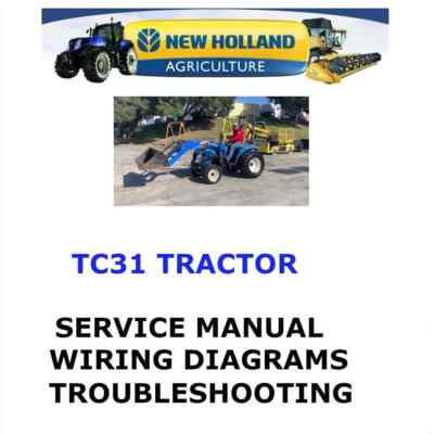 NEW HOLLAND TC31 TRACTOR MANUAL ENGINE SHOP SERVICE  REPAIR PDF