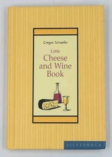 Little Cheese and Wine Book Gregor Schaefer (2006 Silverback HC) Little Book