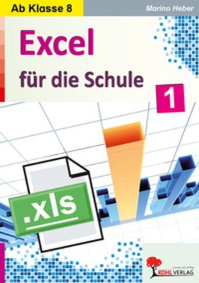 Das Excel-Buch für die Schule Marino Heber