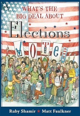 What's the Big Deal about Elections by Ruby Shamir (2020, Digest Paperback)