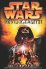 Star Wars: Revenge of the Sith - Hardcover By Stover, Matthew - Good